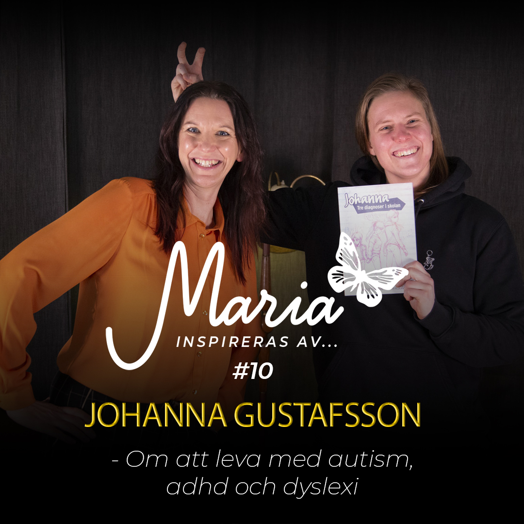 #10 Johanna Gustafsson – Om att leva med autism, adhd och dyslexi
