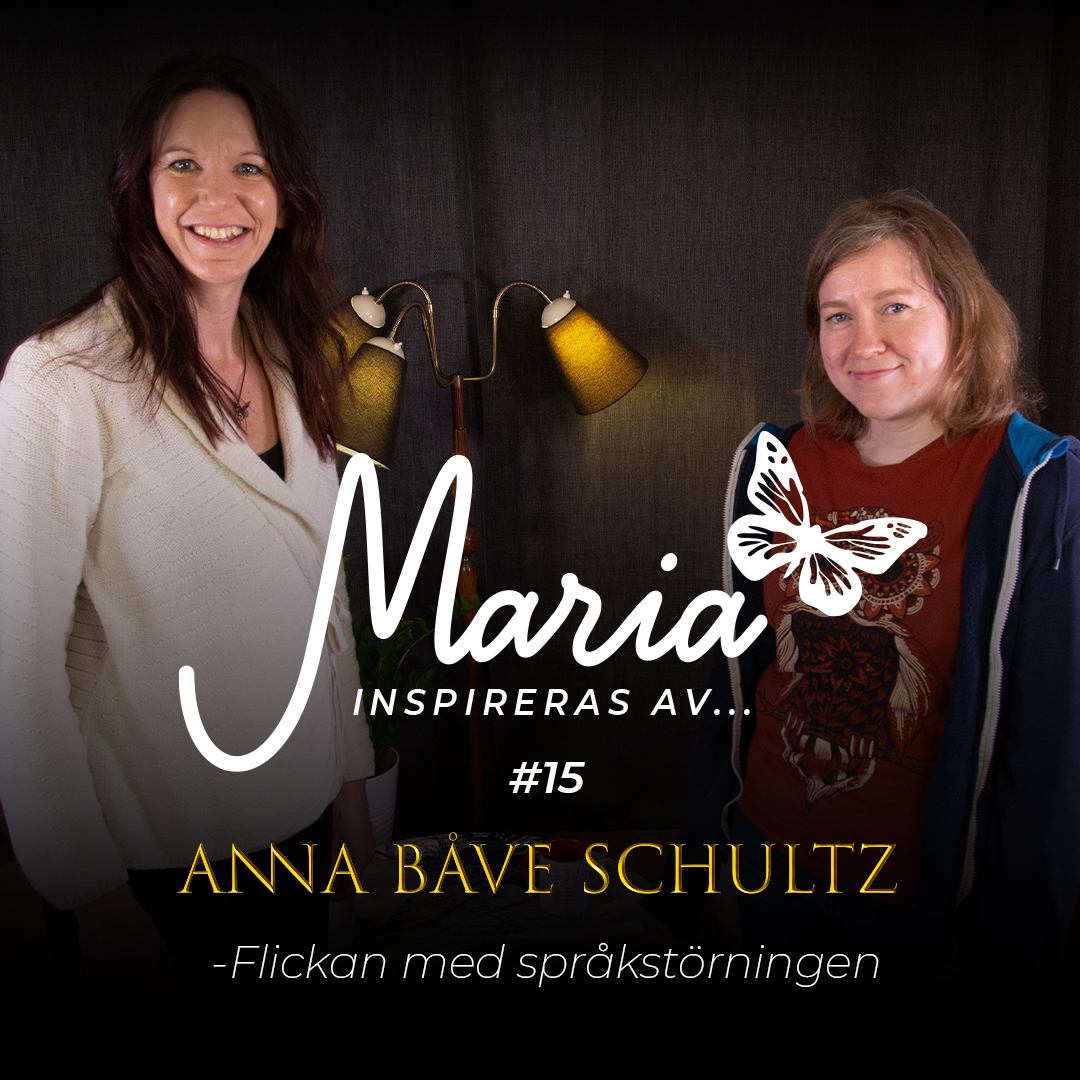 #15 Anna Båve Schultz – Flickan med språkstörningen