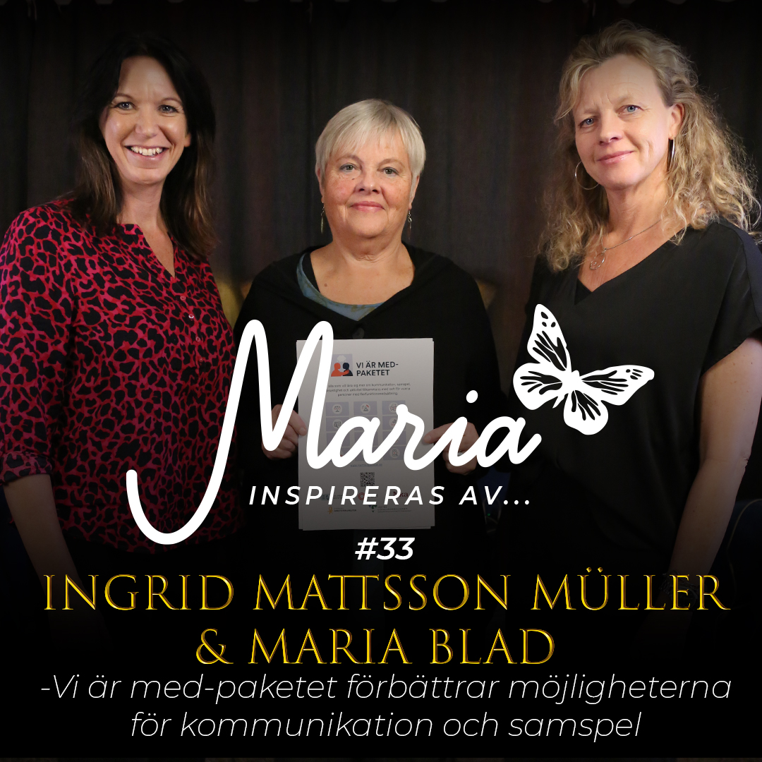 Maria inspireras av...