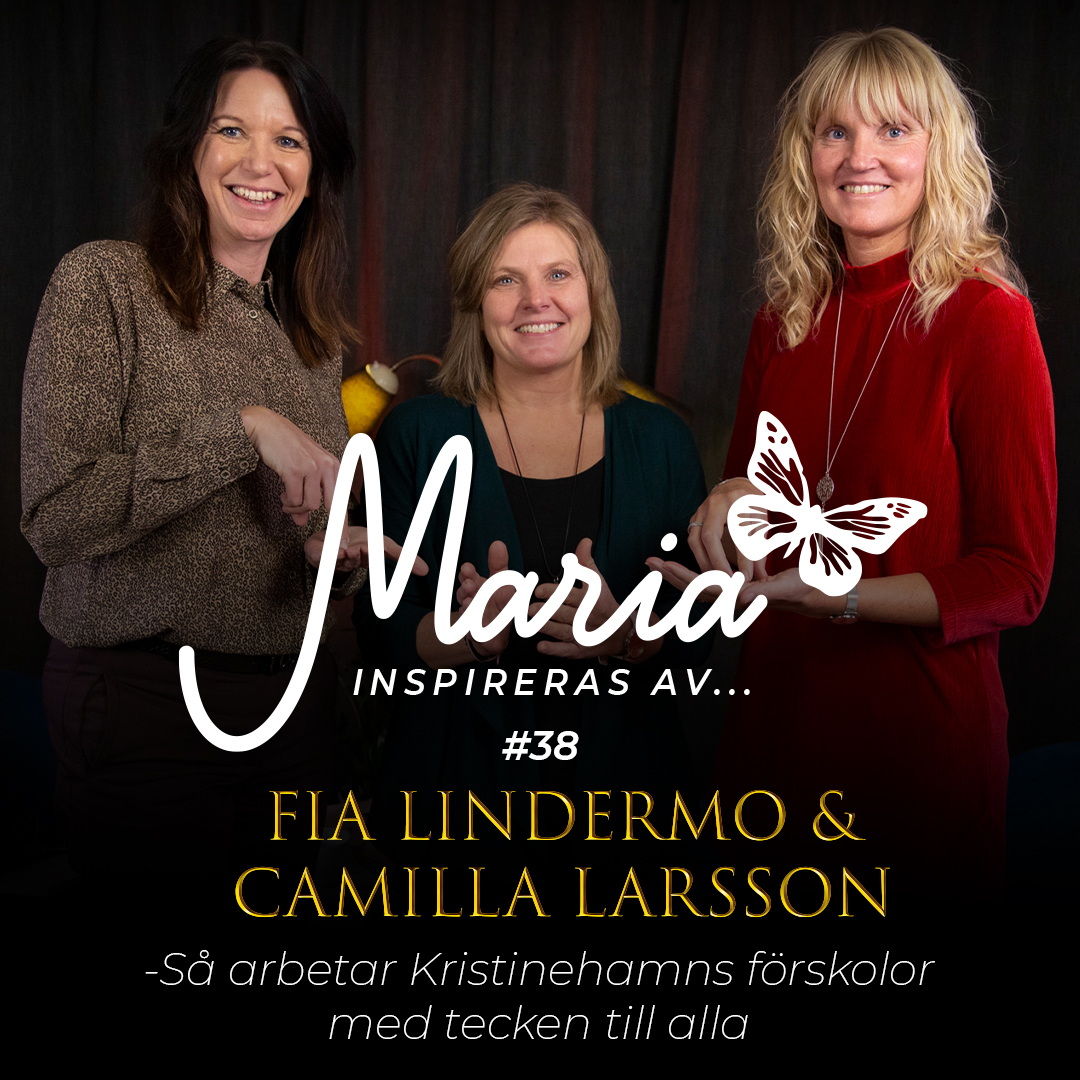 Maria inspireras av...