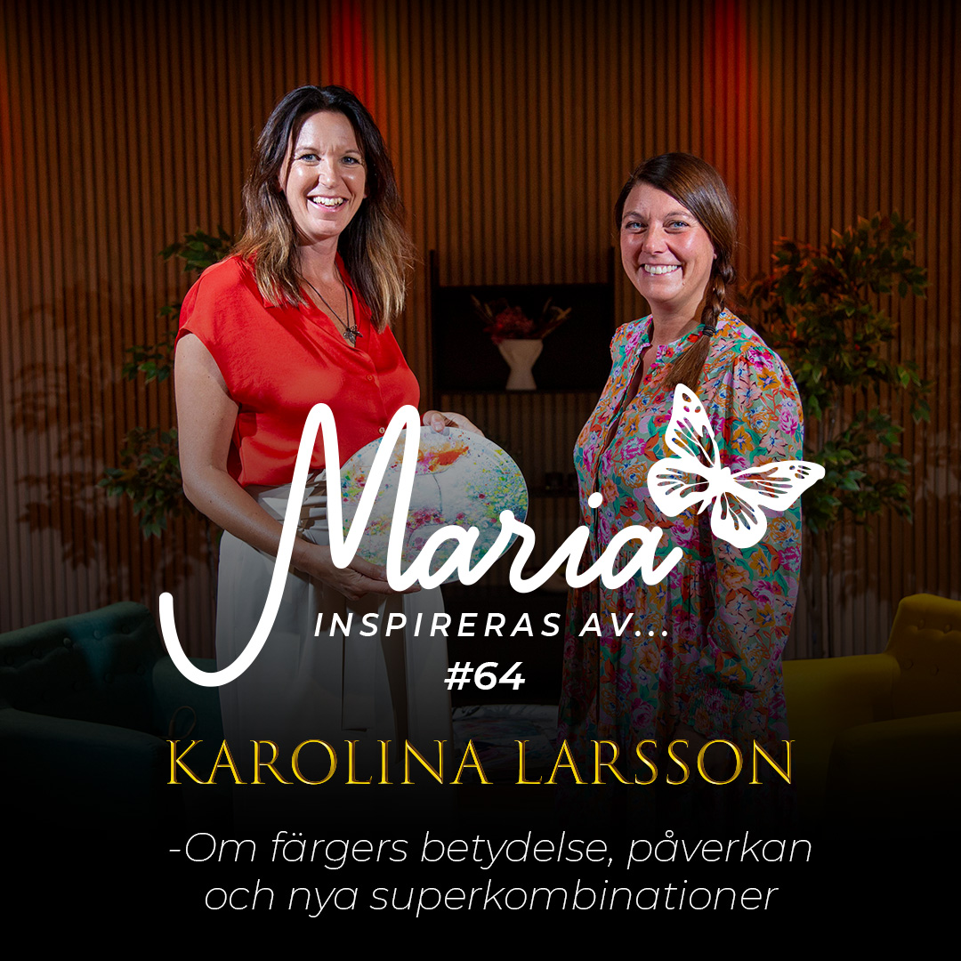 Maria inspireras av...
