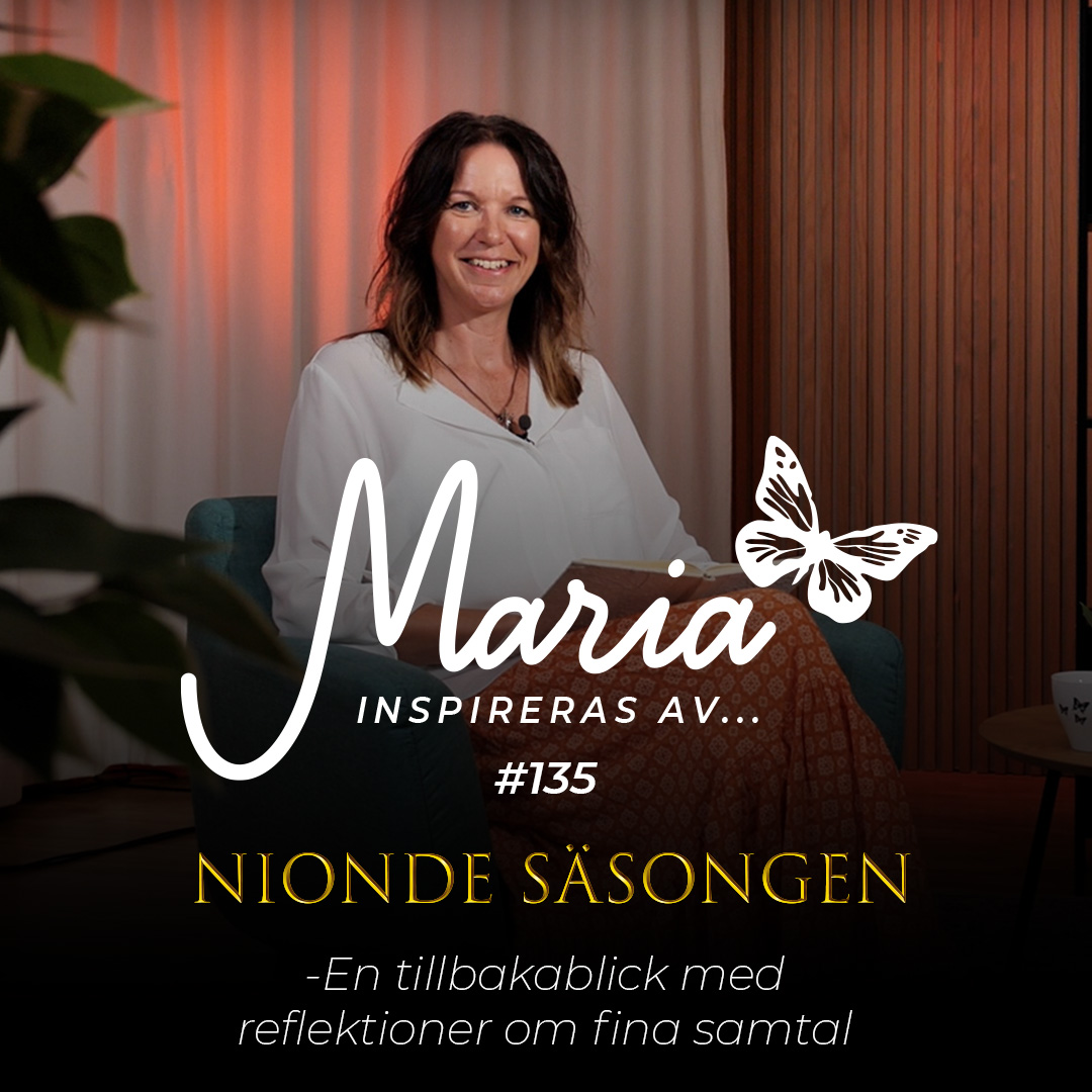 Maria inspireras av...